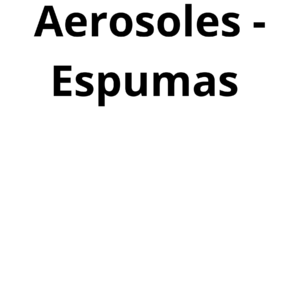 AEROSOLES Y ESPUMAS