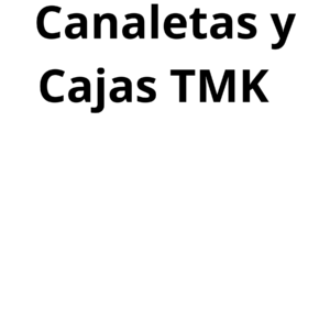 CANALETAS Y CAJAS TMK